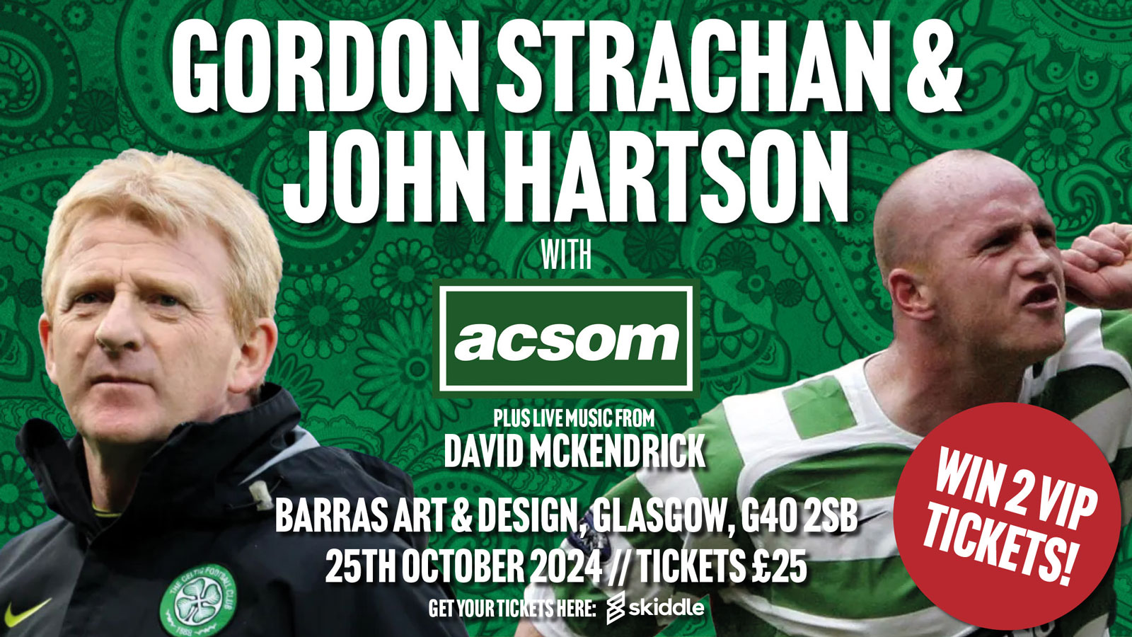 Win 2 VIP tickets for GORDON STRACHAN & JOHN HARTSON in conversation with A Celtic State of Mind