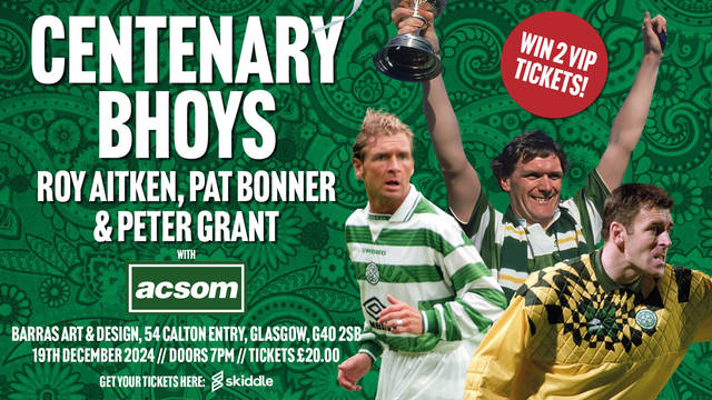 Win 2 VIP tickets for THE CENTENARY BHOYS in conversation with A Celtic State of Mind