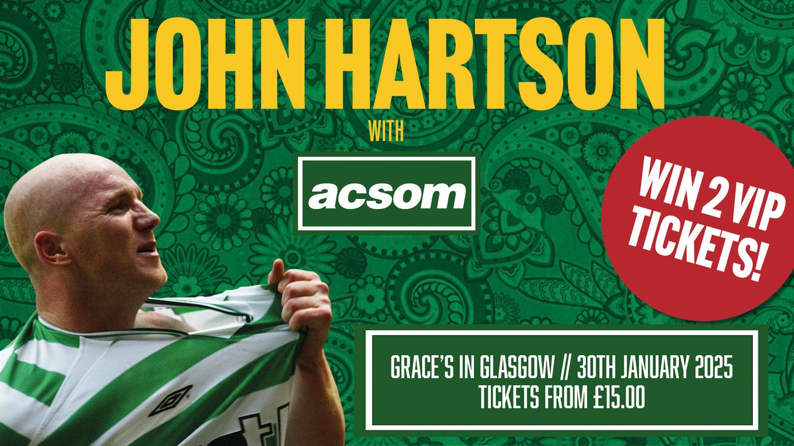 Win 2 VIP tickets for JOHN HARTSON in conversation with A Celtic State of Mind