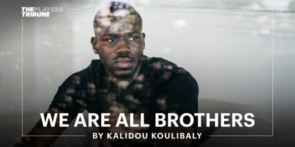 Kalidou Koulibaly: Napoli we are all brothers