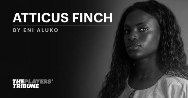 Atticus Finch | By Eniola Aluko