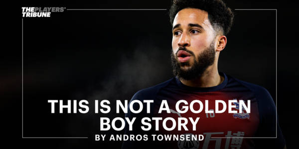 This Is Not A Golden Boy Story | Andros Townsend