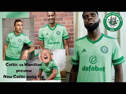 CELTIC VS HAMILTON PREVIEW | New Celtic away top | Celtic transfer news