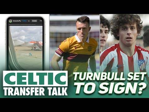 TURNBULL SIGNING IMMINENT! LOAN MOVE FOR MADRID WONDERKID? DUFFY IN GLASGOW? | Celtic Transfer Talk