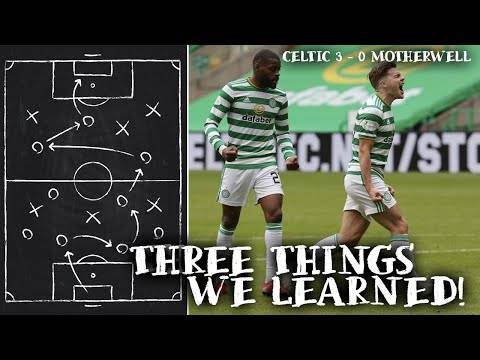 Celtic 3-0 Motherwell | Three Things We Learned!