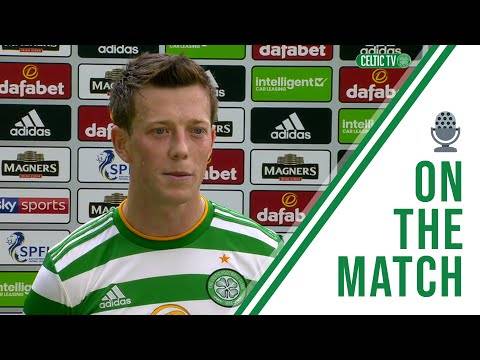 On the Match: Callum McGregor | Celtic 3-0 Motherwell