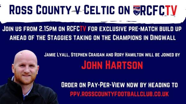 Hartson getting stick from Celtic fans, info on Ross County’s Pay-Per-View, delicious from CSC Norway