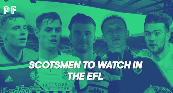 Scotsmen to Watch in the EFL