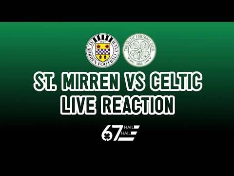 St. Mirren 1-2 Celtic | LIVE Reaction