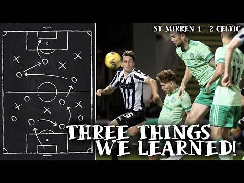 St Mirren 1-2 Celtic | Three Things We Learned!