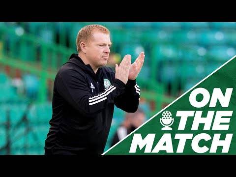 On the Match: Neil Lennon | Celts back on top of the table