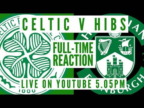 Celtic 3-0 Hibs | LIVE Full-Time Reaction