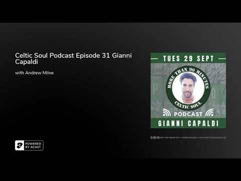 Celtic Soul Podcast Episode 31 Gianni Capaldi