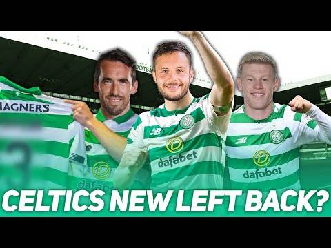 ONE OF THESE FIVE PLAYERS WILL BE CELTICS NEW LEFT BACK! | Celtic Transfer Talk