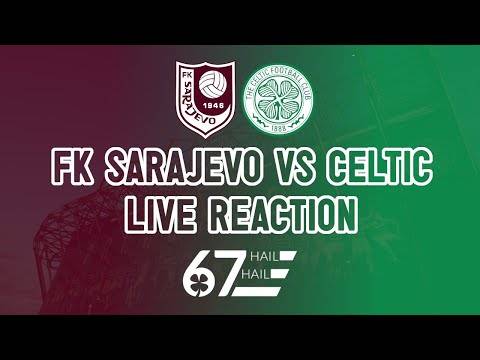 FK Sarajevo 0-1 Celtic | LIVE Reaction