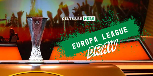 Europa League Draw Latest: Pits Confirmed, Who Celtic Can Draw