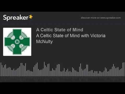 A Celtic State of Mind with Victoria McNulty