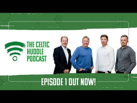 Episode 1 – The Celtic Huddle Podcast