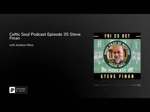 Celtic Soul Podcast Episode 35 Steve Finan