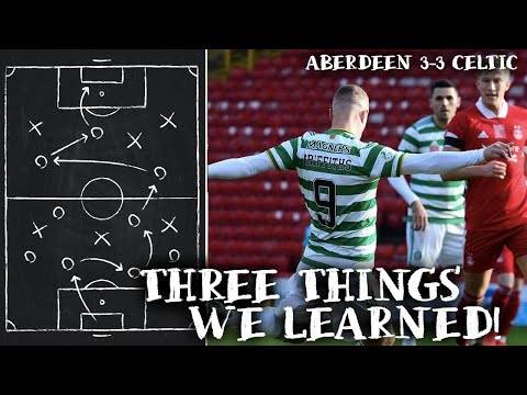 Aberdeen 3-3 Celtic | Three Things We Learned! | More Points Dropped!