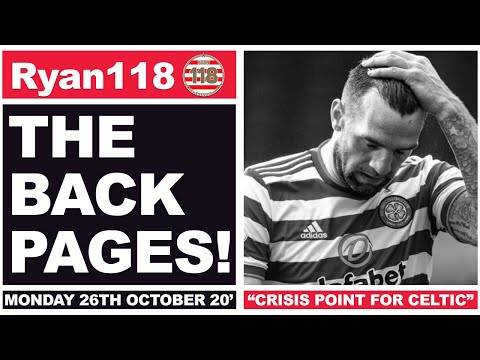 “CRISIS POINT FOR CELTIC!” | The Back Pages | 26/10/2020