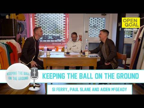 AIDEN McGEADY | Keeping the Ball on the Ground