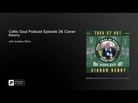 Celtic Soul Podcast Episode 36 Ciaran Kenny