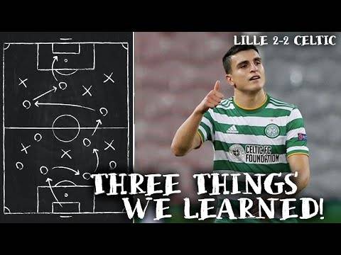 Lille 2-2 Celtic | Three Things We Learned! | Blew a Two Goal Lead!