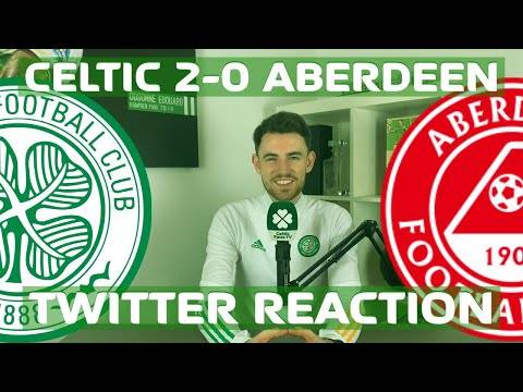 Celtic 2-0 Aberdeen | Twitter Reactions