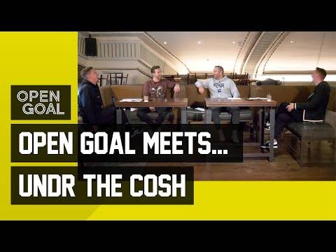 Open Goal Meets. Undr The Cosh!