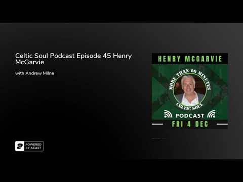 Celtic Soul Podcast Episode 45 Henry McGarvie