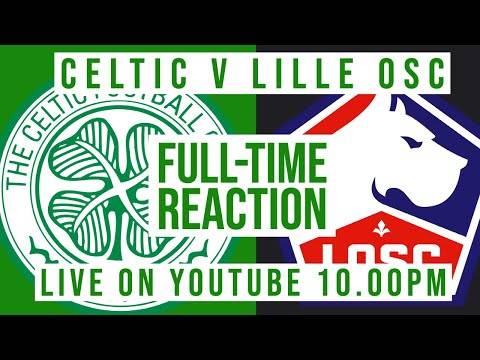 Celtic v Lille | LIVE Full-Time Reaction