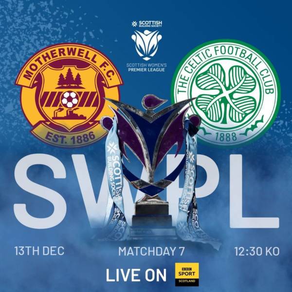 SWPL1 Preview, Motherwell v Celtic: A Big Win is on the Christmas Cards