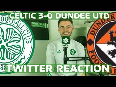 Celtic 3-0 Dundee United | Twitter Reaction