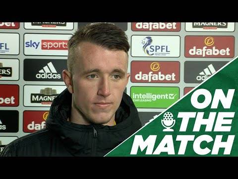 On the Match: David Turnbull | Celtic 3-0 Dundee United