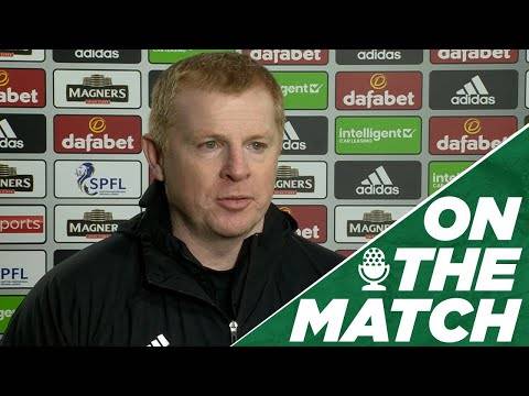 On the Match: Neil Lennon | Celtic 3-0 Dundee United