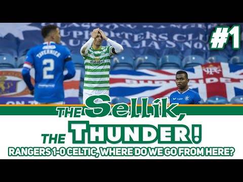 Where Do Celtic Go Following Derby Loss? | Welcome to the Sellik, the Thunder! | #1