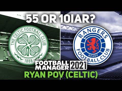 Football Manager 2021 Stream! | David Vs Ryan | Celtic Vs Rangers! (Ryan Pov)