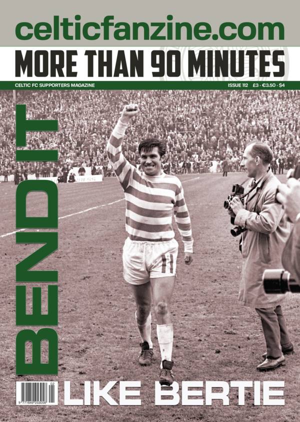 PRE-ORDER More than 90 Minutes Celtic Fanzine Issue 112