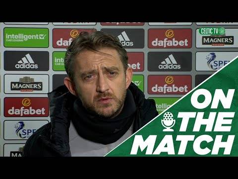 On The Match: Gavin Strachan | Celtic 0-0 Livingston