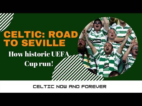 Celtic FC: Our Historic Road To Seville