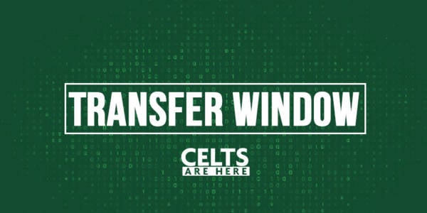 Celtic Transfer Window Latest