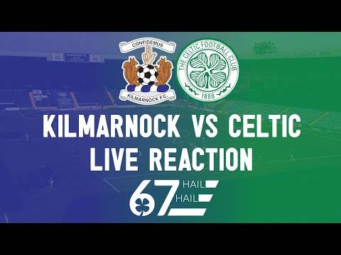 Kilmarnock 0-4 Celtic | LIVE Reaction