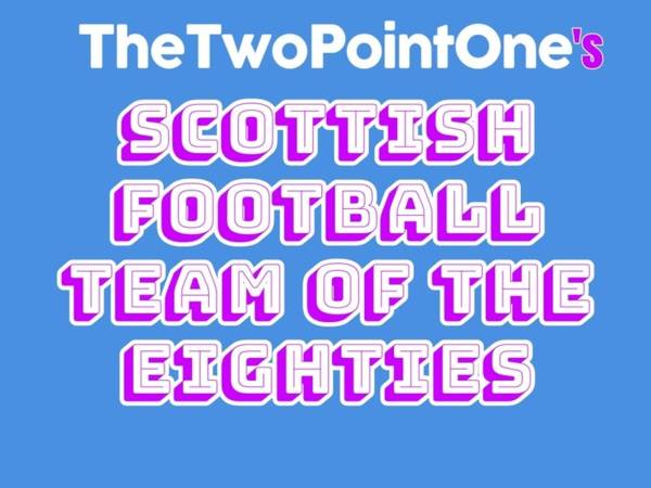 Help us pick Scottish football’s team of the 1980’s