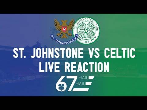 St. Johnstone 1-2 Celtic | LIVE Reaction