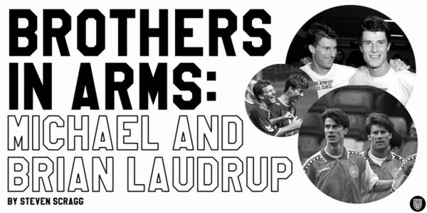 Michael and Brian Laudrup: how the brilliant brothers left Europe mesmerised