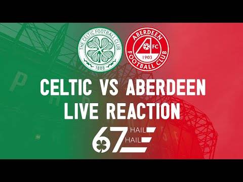 Celtic 1-0 Aberdeen | LIVE Reaction