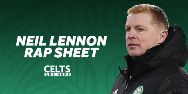 Neil Lennon’s Rap Sheet