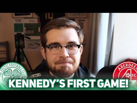 First Game Under Kennedy! | Celtic Vs Aberdeen | Match Preview/Predictions!