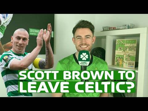 Scott Brown to leave Celtic? + Dermot Desmond Interview Reaction